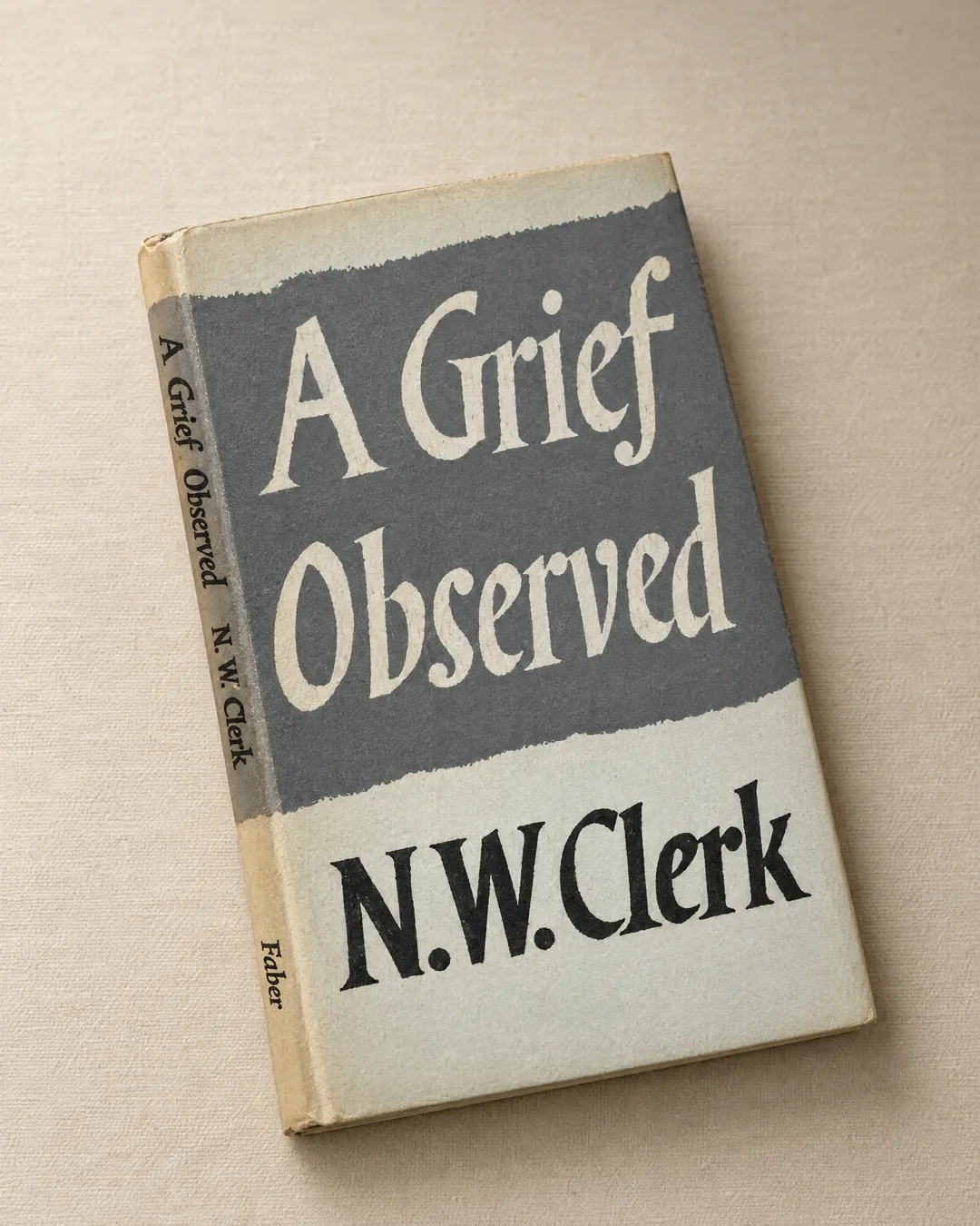 A Grief Observed by N. W. Clerk, the 1961 Faber first edition in its gray dust jacket